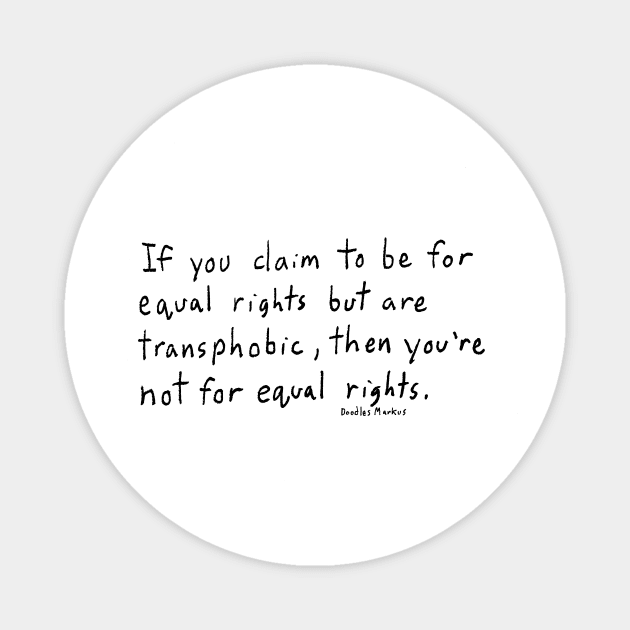 Equal Rights (transparent background) Magnet by doodlesmarkus